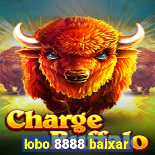 lobo 8888 baixar